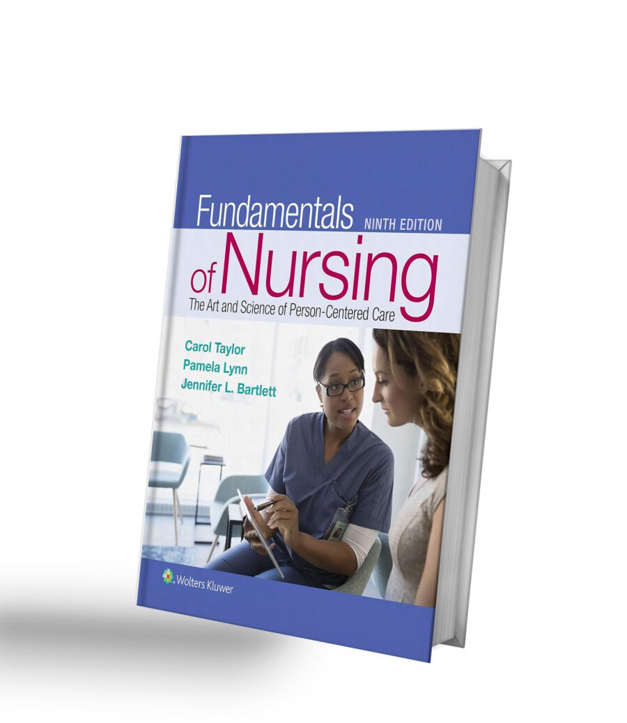 Fundamentals of Nursing: The Art and Science of Person-Centered Care 9th Edition