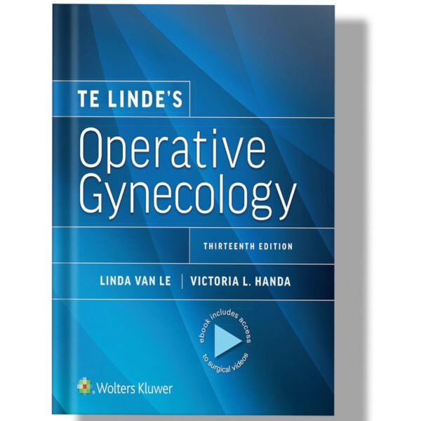 Te Linde’s Operative Gynecology 13th Edition