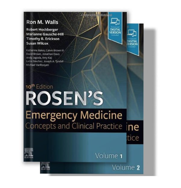 Rosen's Emergency Medicine: Concepts and Clinical Practice: 2-Volume Set 10th Edition