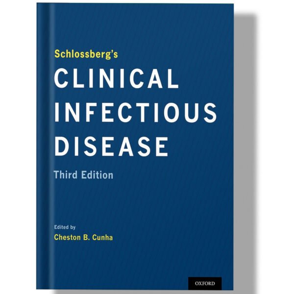 Schlossberg's Clinical Infectious Disease 3rd Edition