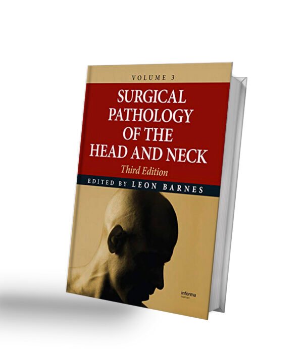 Surgical Pathology of the Head and Neck: Volume 3