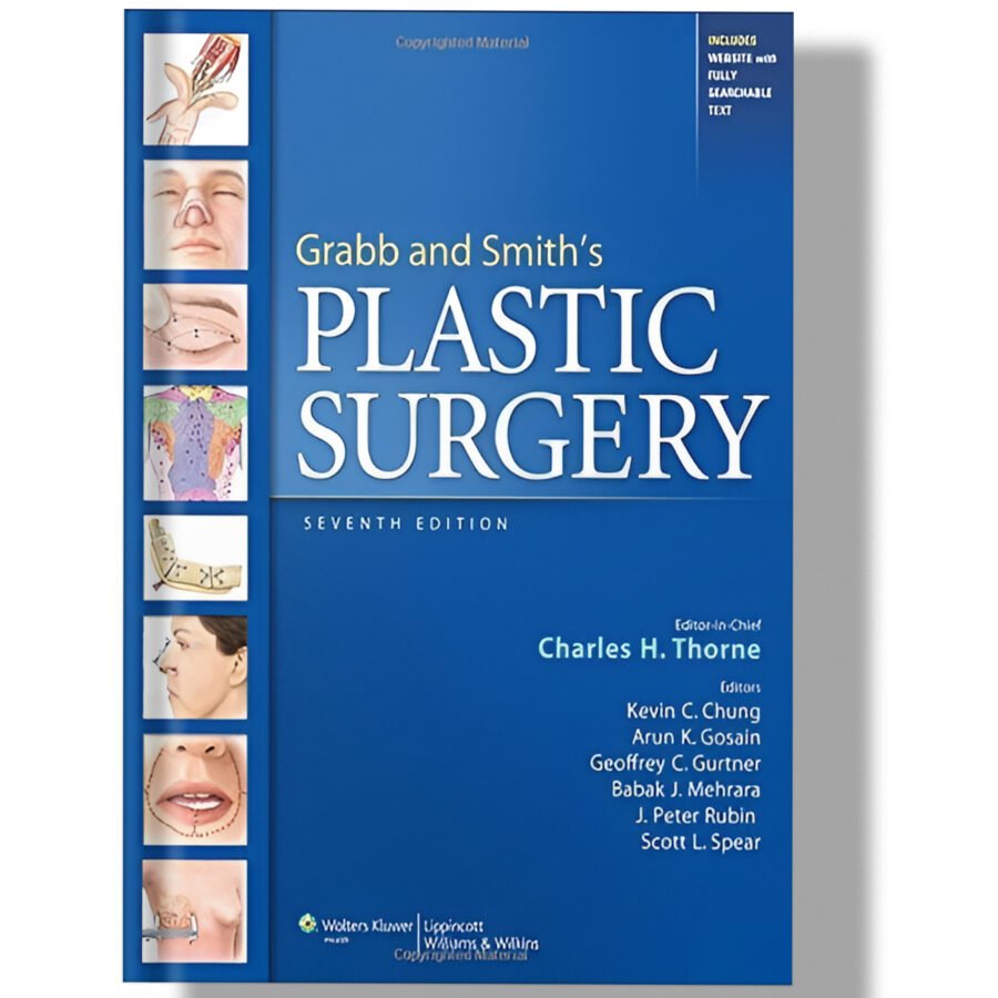 Grabb and Smith's Plastic Surgery (GRABB'S PLASTIC SURGERY) 7th Edition