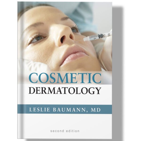Cosmetic Dermatology: Principles and Practice, Second Edition