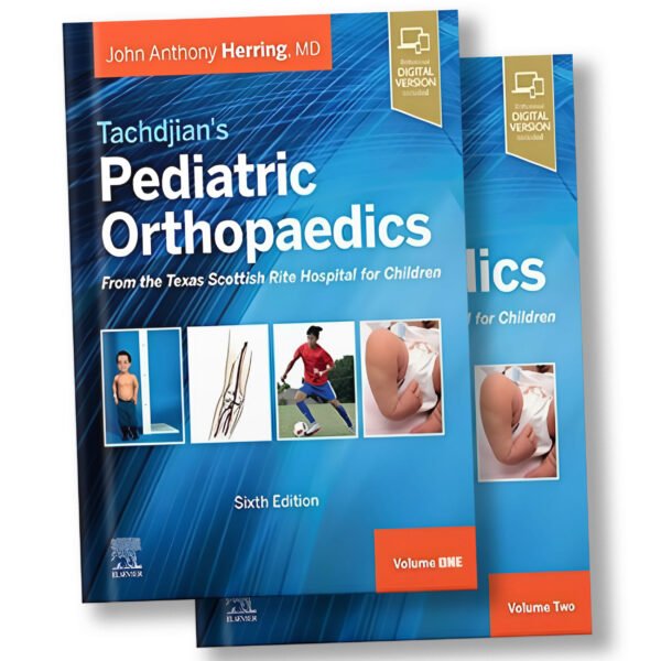 Tachdjian's Pediatric Orthopaedics: 2-Volume Set 6th Edition