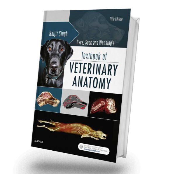 Dyce, Sack, and Wensing's Textbook of Veterinary Anatomy 5th Edition