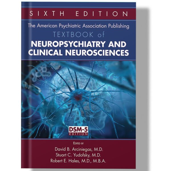 Neuropsychiatry and Clinical Neurosciences 6th Edition