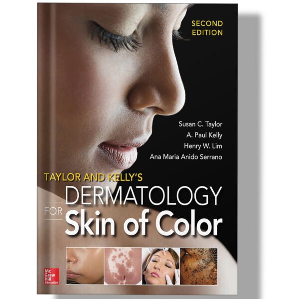 Taylor and Kelly's Dermatology for Skin of Color 2nd Edition
