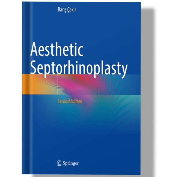 Aesthetic Septorhinoplasty 2nd Edition