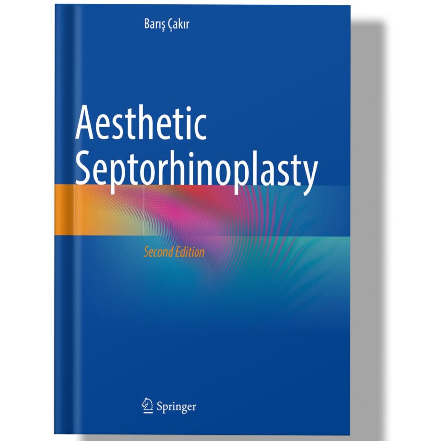 Aesthetic Septorhinoplasty 2nd Edition