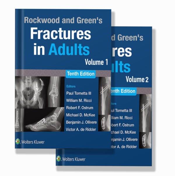 Rockwood and Green's Fractures in Adults ,10th Edition