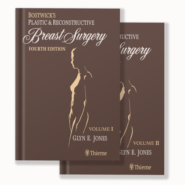 Bostwick's Plastic and Reconstructive Breast Surgery - Two Volume Set 4th Edition