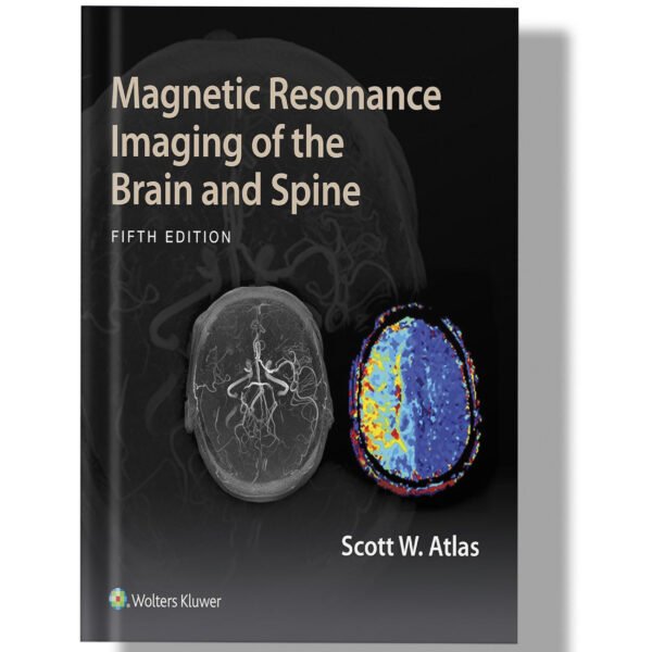 Magnetic Resonance Imaging of the Brain and Spine 5th Edition