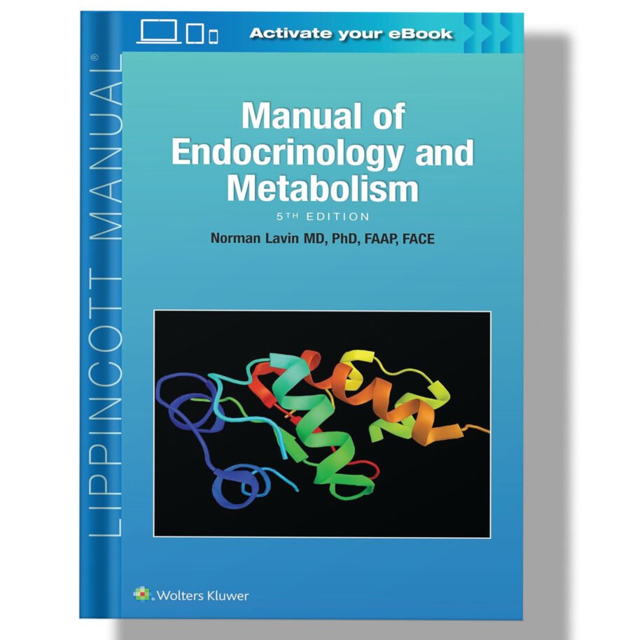 Manual of Endocrinology and Metabolism (Lippincott Manual Series) Fifth Edition